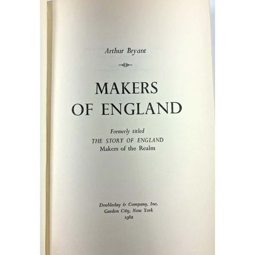 Makers of England by Arthur Bryant Vintage 1962 Doubleday Hardback Book